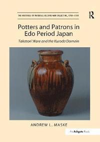 bokomslag Potters and Patrons in Edo Period Japan