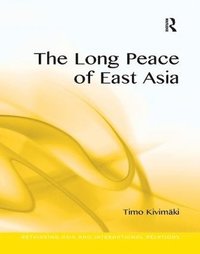 bokomslag The Long Peace of East Asia