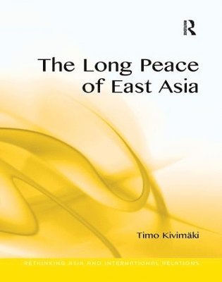 bokomslag The Long Peace of East Asia