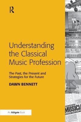 Understanding the Classical Music Profession 1