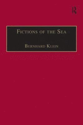 Bernhard Klein - Fictions of the Sea, Häftad