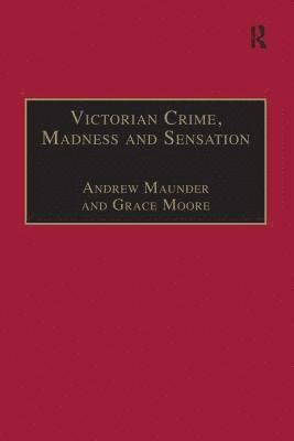 Victorian Crime, Madness and Sensation 1