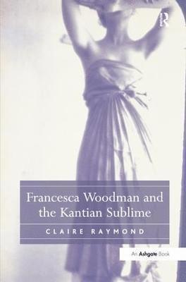 bokomslag Francesca Woodman and the Kantian Sublime