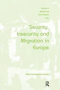 bokomslag Security, Insecurity and Migration in Europe