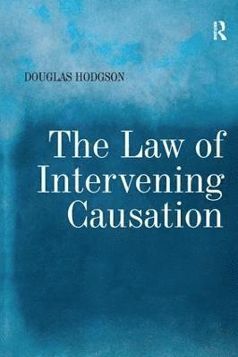 bokomslag The Law of Intervening Causation