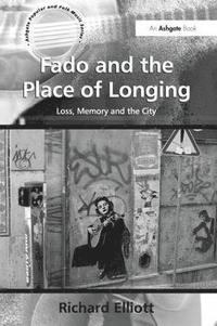 bokomslag Fado and the Place of Longing