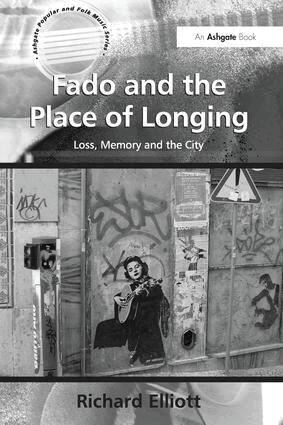 Richard Elliott - Fado and the Place of Longing, Häftad