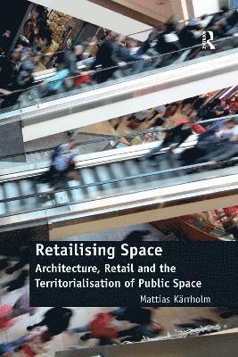 Retailising Space