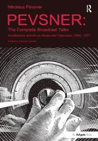bokomslag Pevsner: The Complete Broadcast Talks