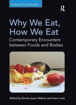 Why We Eat, How We Eat 1