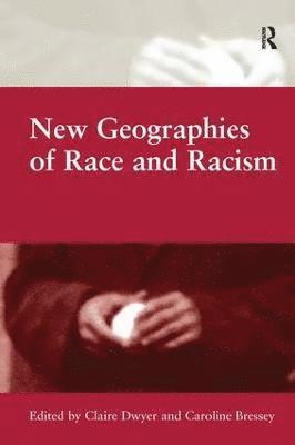 New Geographies of Race and Racism 1
