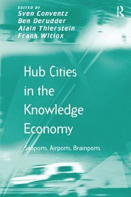 bokomslag Hub Cities in the Knowledge Economy