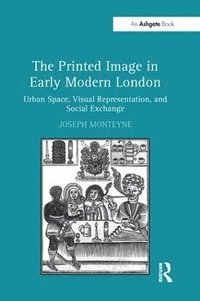 bokomslag The Printed Image in Early Modern London