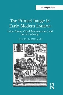 The Printed Image in Early Modern London 1
