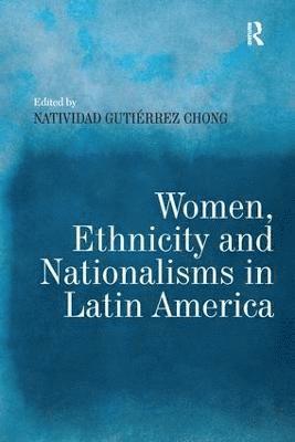 bokomslag Women, Ethnicity and Nationalisms in Latin America