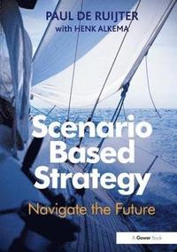 bokomslag Scenario Based Strategy