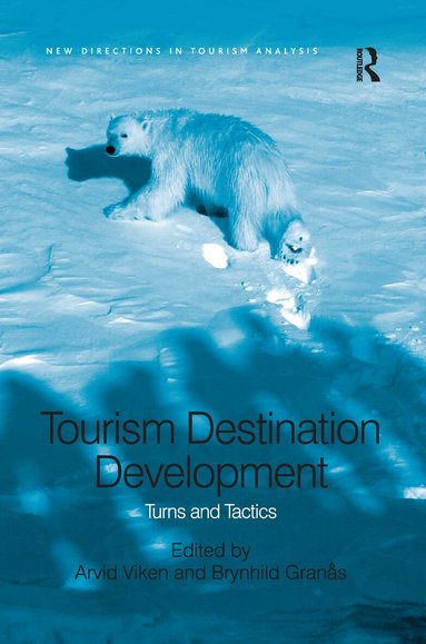 Arvid Viken, Brynhild Granås - Tourism Destination Development, Häftad