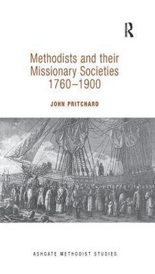 bokomslag Methodists and their Missionary Societies 1760-1900