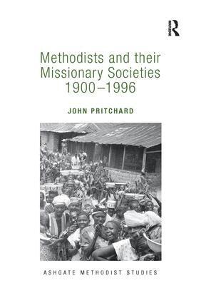 John Pritchard - Methodists and their Missionary Societies 1900-1996, Häftad