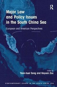 bokomslag Major Law and Policy Issues in the South China Sea