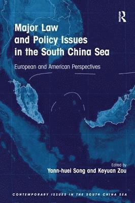 Major Law and Policy Issues in the South China Sea 1