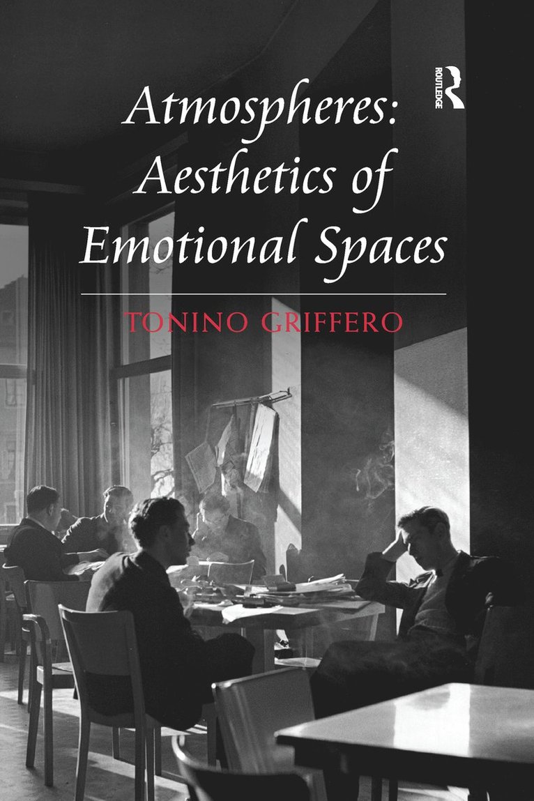 Atmospheres: Aesthetics of Emotional Spaces 1