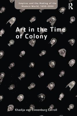 Art in the Time of Colony 1