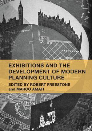 Robert Freestone, Marco Amati - Exhibitions and the Development of Modern Planning Culture, Häftad