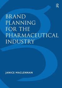 bokomslag Brand Planning for the Pharmaceutical Industry