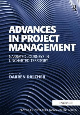 Darren Dalcher - Advances in Project Management, Häftad