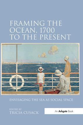 Tricia Cusack - Framing the Ocean, 1700 to the Present, Häftad
