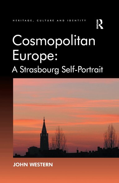 John Western - Cosmopolitan Europe: A Strasbourg Self-Portrait, Häftad