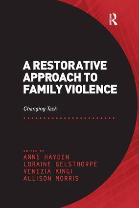 Anne Hayden, Loraine Gelsthorpe, Allison Morris - Restorative Approach to Family Violence, Häftad