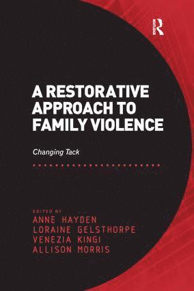 Anne Hayden, Loraine Gelsthorpe, Allison Morris - Restorative Approach to Family Violence, Häftad
