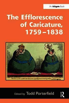Efflorescence of Caricature, 1759–1838