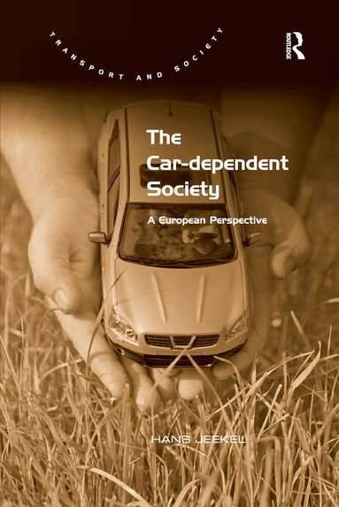 Hans Jeekel - Car-dependent Society, Häftad