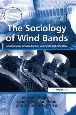 The Sociology of Wind Bands 1