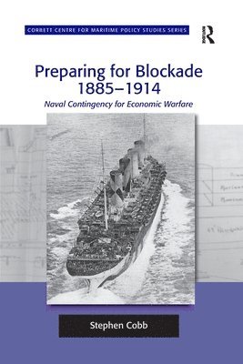 Preparing for Blockade 1885-1914