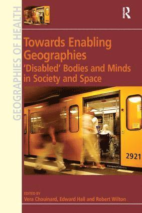 Edward Hall, Vera Chouinard - Towards Enabling Geographies, Häftad