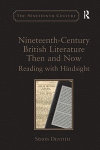 bokomslag Nineteenth-Century British Literature Then and Now