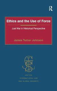bokomslag Ethics and the Use of Force