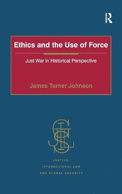 bokomslag Ethics and the Use of Force