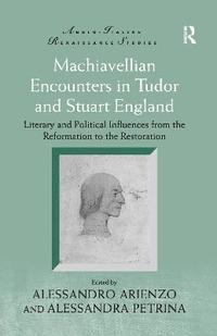 bokomslag Machiavellian Encounters in Tudor and Stuart England