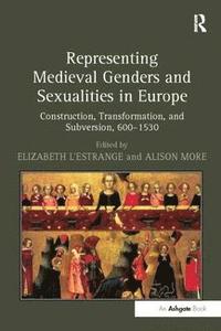 bokomslag Representing Medieval Genders and Sexualities in Europe