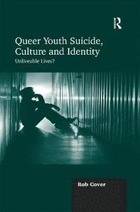 bokomslag Queer Youth Suicide, Culture and Identity