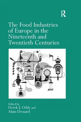 Alain Drouard, Derek J. Oddy - Food Industries of Europe in the Nineteenth and Twentieth Centuries, Häftad