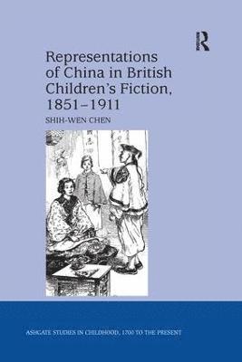 bokomslag Representations of China in British Children's Fiction, 1851-1911