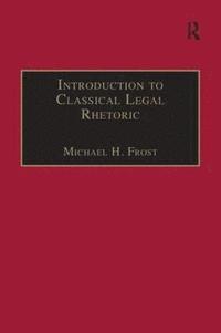 bokomslag Introduction to Classical Legal Rhetoric