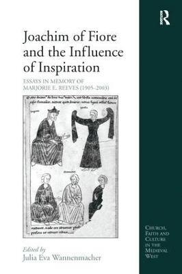 Joachim of Fiore and the Influence of Inspiration 1
