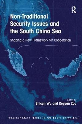 bokomslag Non-Traditional Security Issues and the South China Sea